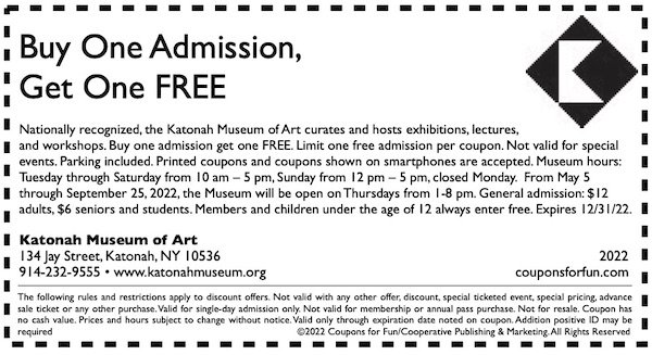 Savings coupon for the Katonah Museum in Katonah, New York