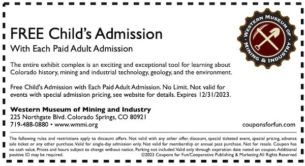 Savings coupon for the Western Museum of Mining and Industry in Colorado Springs, Colorado