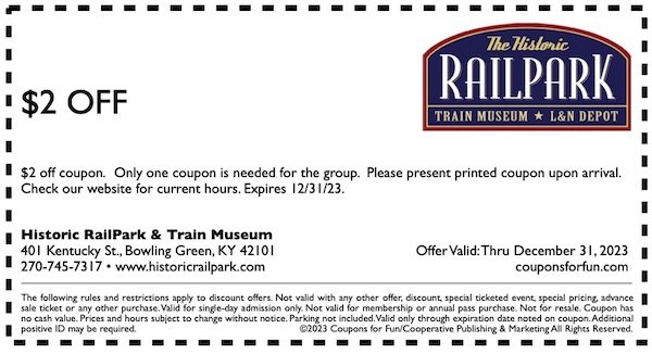 Savings coupon for the Historic RailPark and Train Museum in Bowling Green, Kentucky