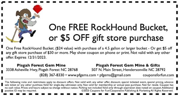 Savings coupon for Pisgah Forest Gem Mine in Hendersonville and Pisgah Forest, North Carolina