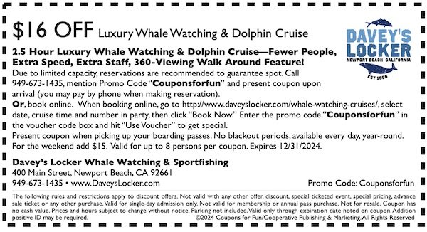 Savings coupon to Davey's Locker Luxury Whale Watching cruise in Newport Beach, CA