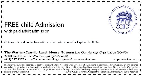 Savings coupon for the Warner-Carrillo Ranch House Museum in Warner Springs, California