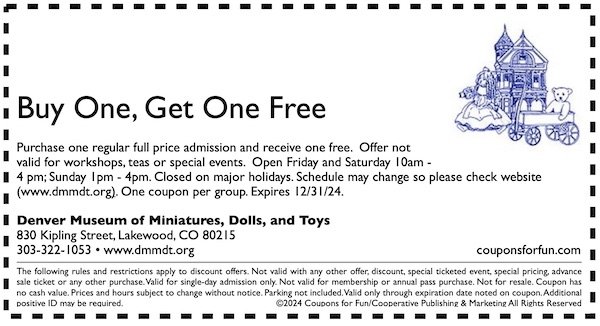 Savings coupon for the Denver Museum of Miniatures, Dolls and Toys in Colorado