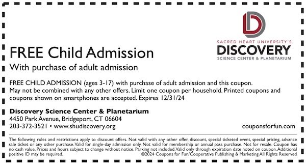 Savings coupon for the Discovery Science Center & Planetarium in Bridgeport, Connecticut