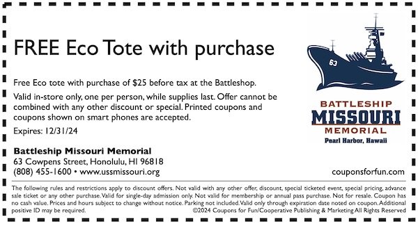 Savings coupon for the Battleship Missouri Memorial in Honolulu, Oahu, Hawaii,