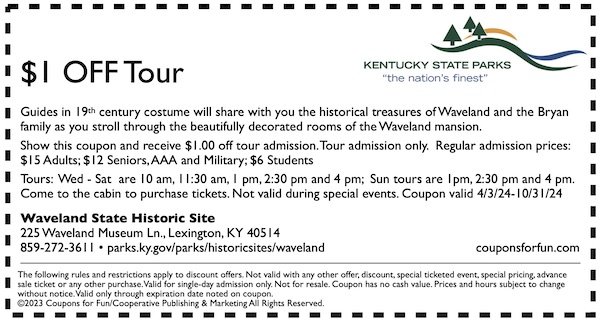 Savings coupon for Waveland State Historic Site in Lexington, Kentucky