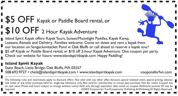 Savings coupon for Island Spirit Kayak in Oak Bluffs, Massachusetts