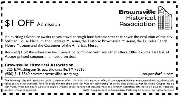 Savings coupon for the Brownsville Historical Association in Brownsville, Texas