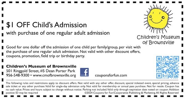 Savings coupon for the Children's Museum of Brownsville in Texas
