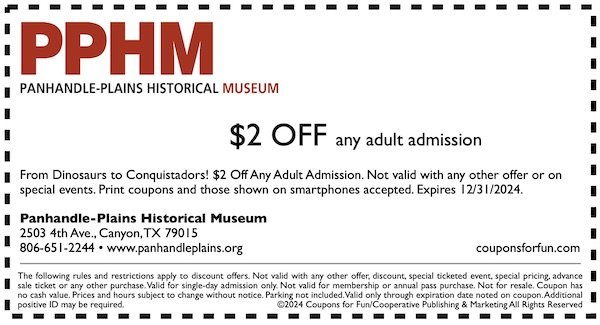 Savings coupon for the Panhandle-Plains Historical Museum in Canyon, Texas