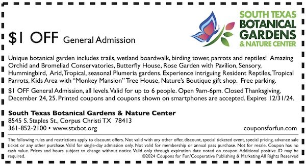 Savings coupon for South Texas Botanical Gardens and Nature Center in Corpus Christi, Texas
