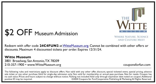 Savings coupon for the Witte Museum in San Antonio, Texas
