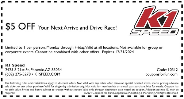 Savings coupon for K1 Speed Indoor Electric Kart Racing in Phoenix, Arizona