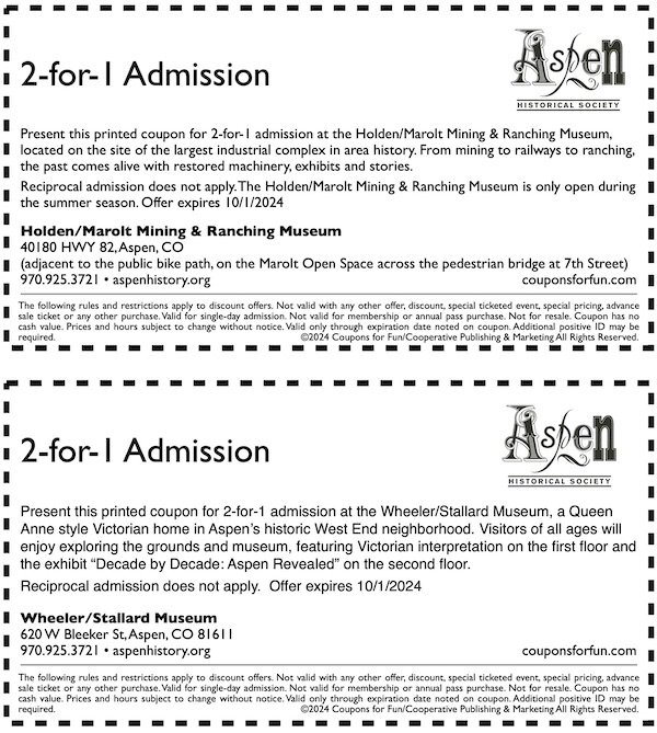 Savings coupon for Aspen Historical Society's Wheeler Stallard Museum and Wheeler/Stallard Mansion in Aspen, CO