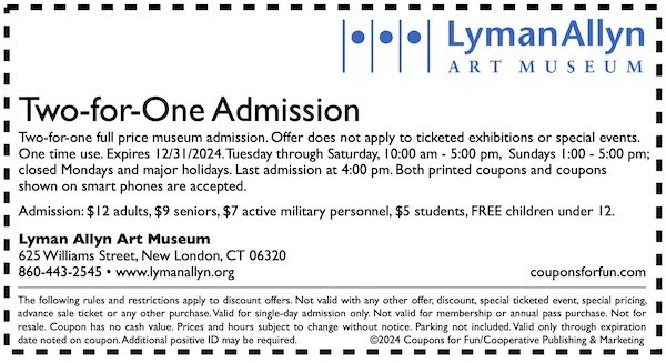 Savings coupon for Lyman Allyn Art Museum in New London, Connecticut
