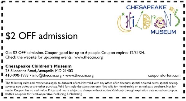 Savings coupon for Chesapeake Children's Museum in Annapolis, Maryland