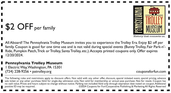 Savings coupon for the Pennsylvania Trolley Museum in Washington, Pennsylvania
