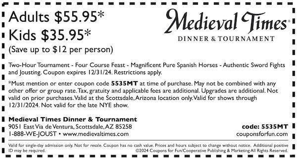 Savings coupon for Medieval Times Dinner & Tournament in Scottsdale, Arizona