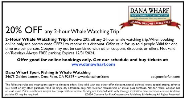 Savings coupon for Dana Wharf Sportfishing & Whale Watching in Dana Point, California