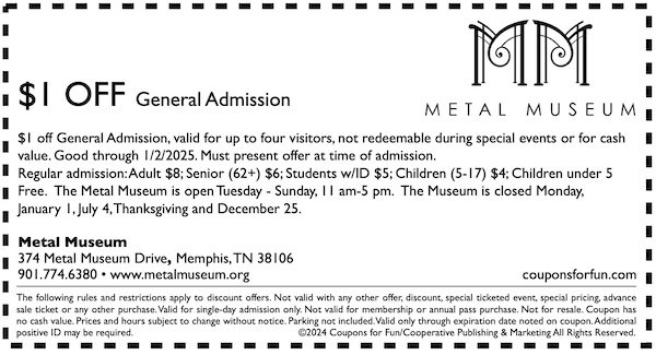 Savings coupon for the Metal Museum in Memphis, Tennessee, arts and crafts, cultural