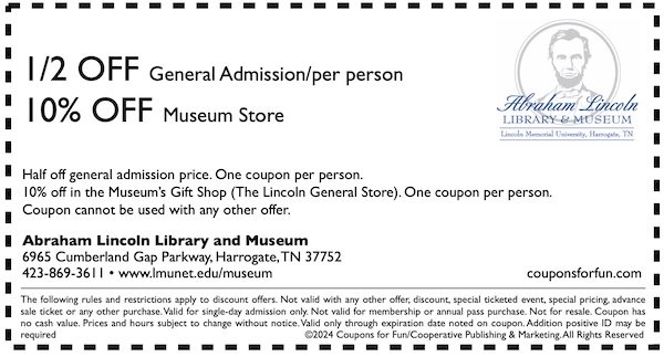 Savings coupon for the Abraham Lincoln Library & Museum in Harrogate, Tennessee - presidential library, Civil War