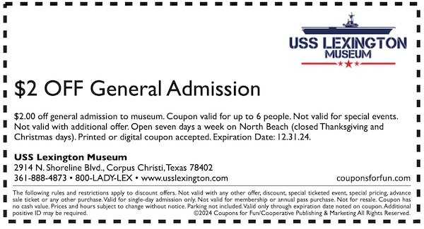 Savings coupon for the USS Lexington Museum in Corpus Christi, Texas - museum, military museum, aircraft carrier, travel, family fun, kids