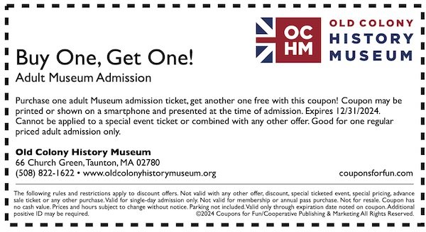 Savings coupon for Old Colony History Museum in Taunton, Massachusetts